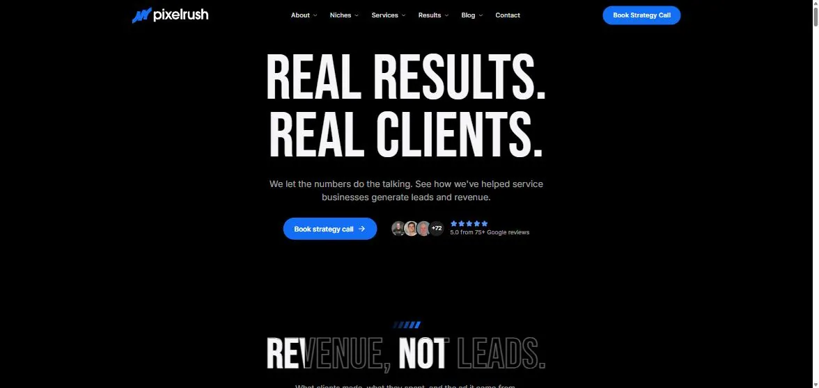 PixelRush case studies page showing the headline "Real results. Real clients", a 5.0 rating from 75+ Google reviews beside the call to action, and the "Revenue, not leads" section introducing client results
