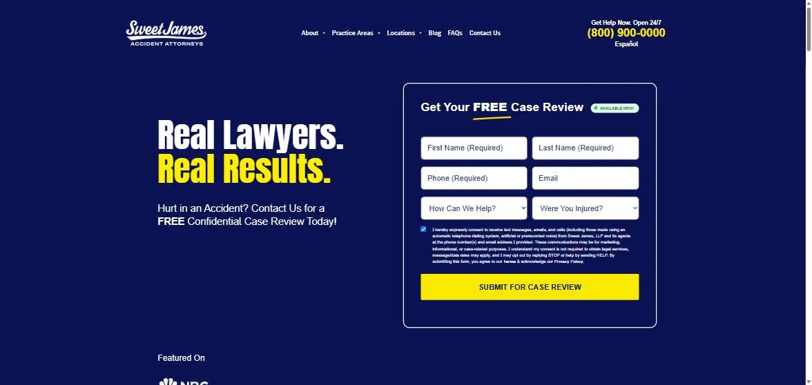 Sweet James home page above the fold: Real Lawyers Real Results headline, Hurt in an accident? Contact us for a free confidential case review, full form with how can we help and were you injured dropdowns, submit for case review button